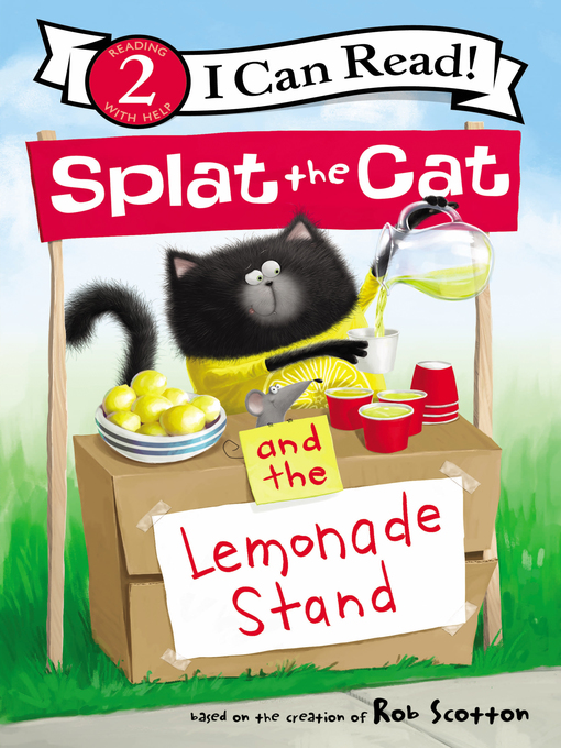 Title details for Splat the Cat and the Lemonade Stand by Rob Scotton - Wait list